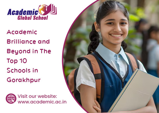 Academic Brilliance and Beyond in The Top 10 Schools in Gorakhpur