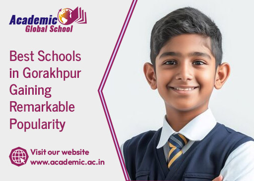 Best Schools in Gorakhpur Gaining Remarkable Popularity