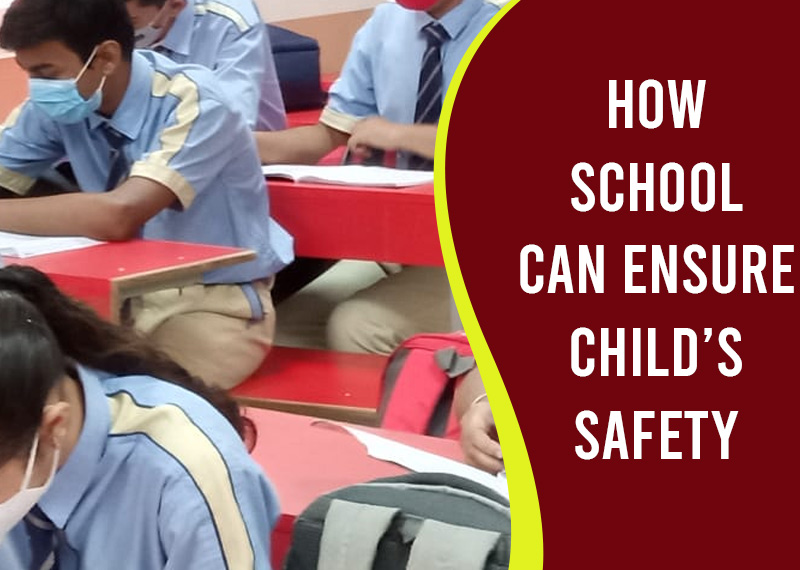 How School can ensure Child Safety