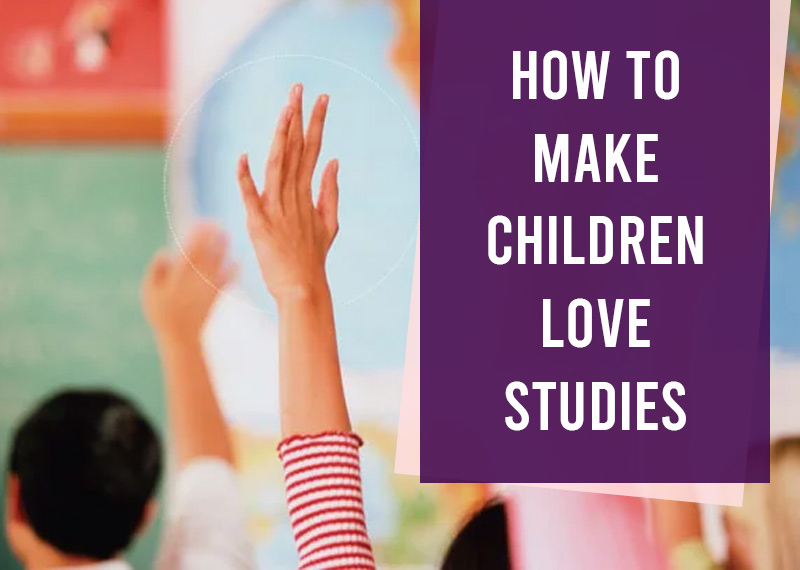 How to make children love studies