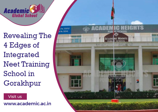 Revealing The 4 Edges of Integrated Neet Training School in Gorakhpur