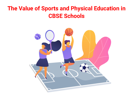 The Importance of Sports and Physical Education in CBSE Schools