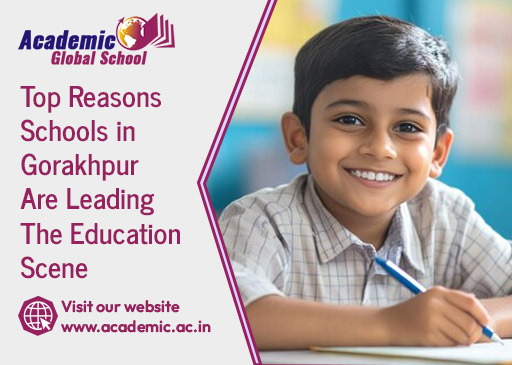 Top Reasons Schools in Gorakhpur Are Leading The Education Scene