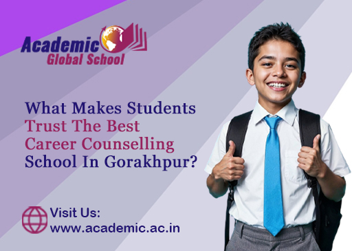 What Makes Students Trust the Best Career Counselling School in Gorakhpur