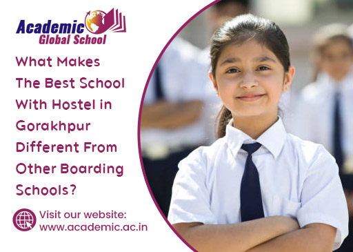 What Makes The Best School With Hostel in Gorakhpur Different From Other Boarding Schools