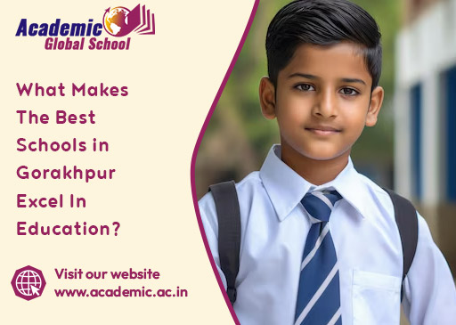 What Makes The Best Schools in Gorakhpur Excel In Education