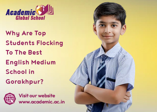 Why Are Top Students Flocking To The Best English Medium School in Gorakhpur