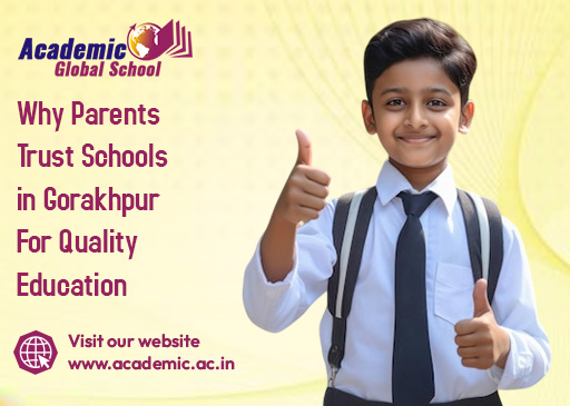 Why Parents Trust Schools in Gorakhpur for Quality Education